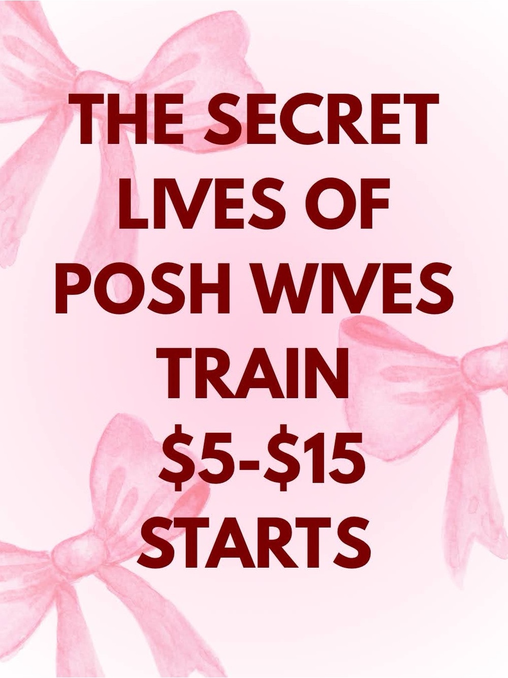 #51-100 Live show listing. Secret lives of posh wives Thank you! - Picture 2 of 5